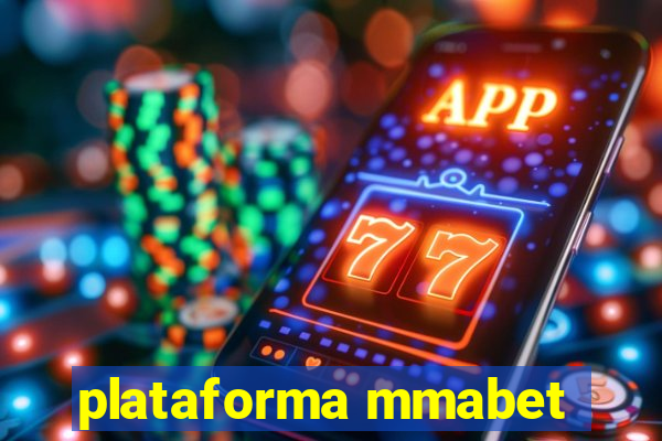 plataforma mmabet